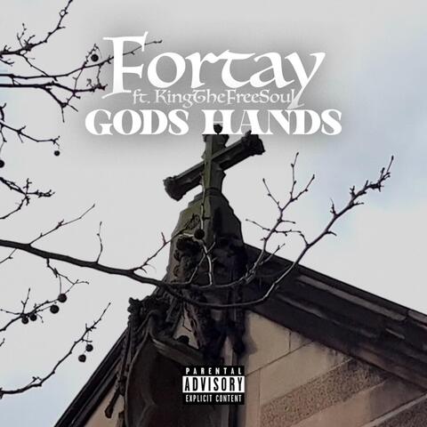 Gods Hands (feat. KingTheFreeSoul)
