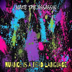 Nuance Is a Dead Language