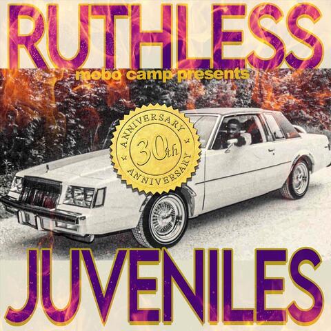 Ruthless Juveniles (30th Anniversary Album)