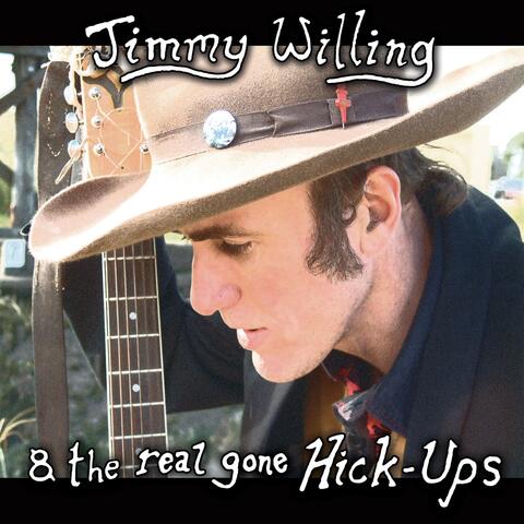 Jimmy Willing & the Real Gone Hick-Ups