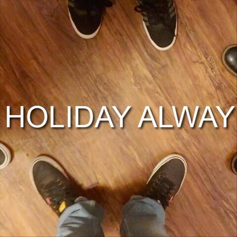 Holiday Alway