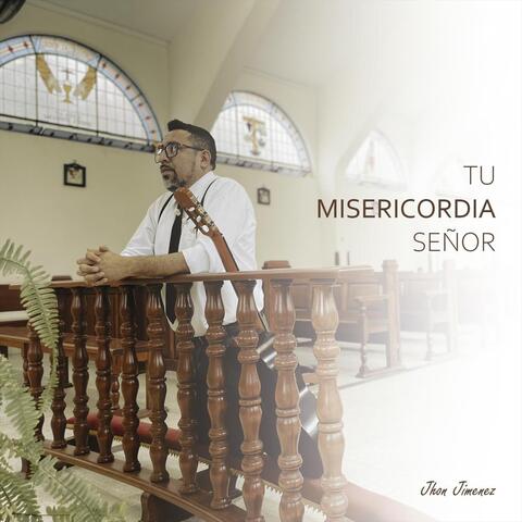 Tu Misericordia Señor