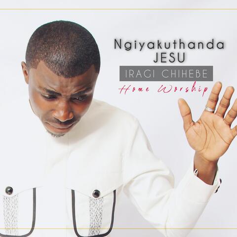 Ngiyakuthanda Jesu (Home Worship)