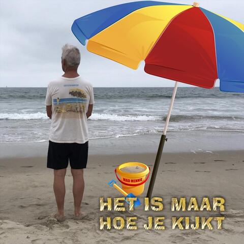 Het Is Maar Hoe Je Kijkt