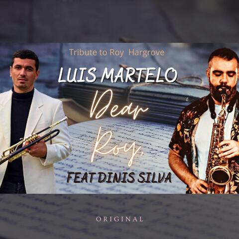 Dear Roy, (feat. Dinis Silva)