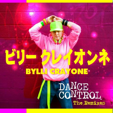 Dance Control: The Remixes
