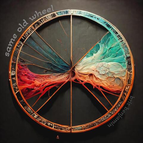 Same Old Wheel