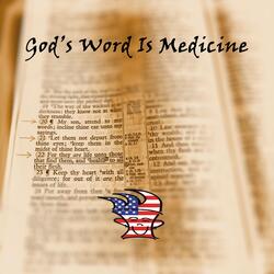 God's Word Is Medicine