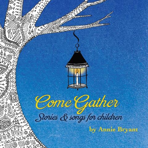 Come Gather: Stories & Songs for Children