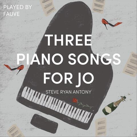 Three Piano Songs for Jo