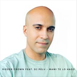 Mami Te Lo Hago (feat. DJ Pelu)