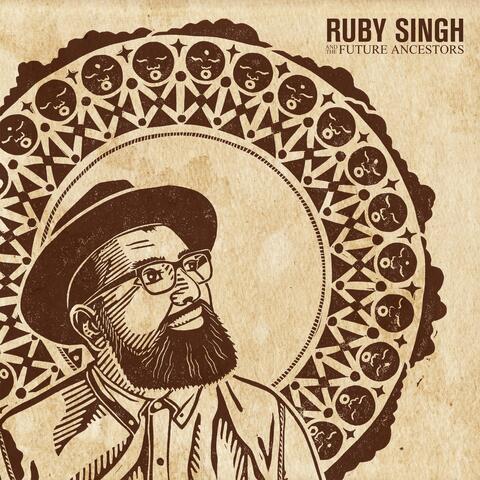 Ruby Singh and the Future Ancestors