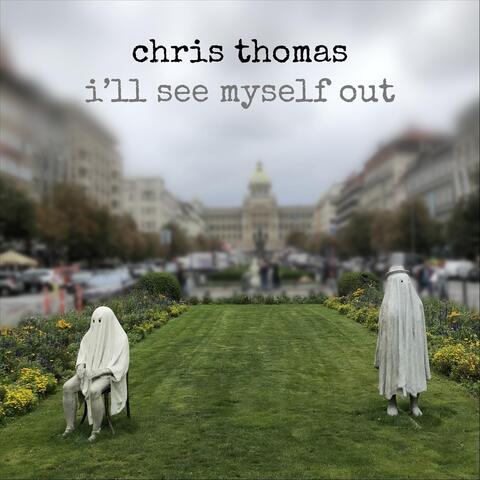 I'll See Myself Out