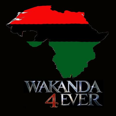 Wakanda Forever