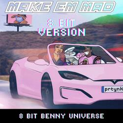 Make Em Mad (8 Bit Version)