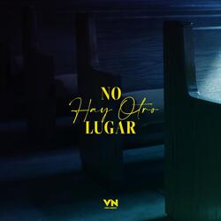 No Hay Otro Lugar