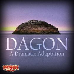 Dagon: A Dramatic Adaptation