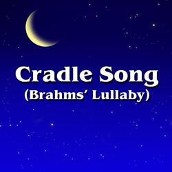 Cradle Song (Brahms' Lullaby)