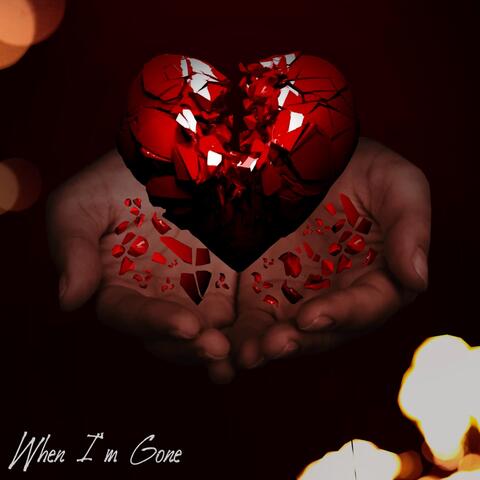 When I'm Gone