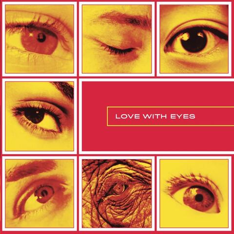 Love with Eyes