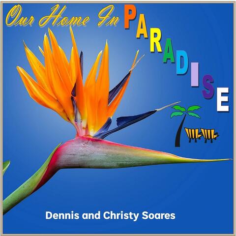 Our Home in Paradise