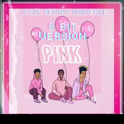 Pink (8 Bit Version)
