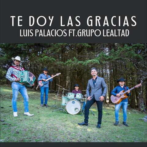 Te Doy las Gracias (feat. Grupo Lealtad)