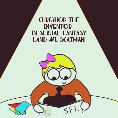 In Sexual Fantasy Land #1: Scatman