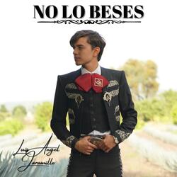 No Lo Beses