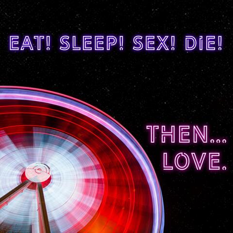 Then... Love.