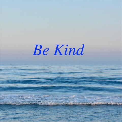 Be Kind