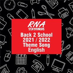 Back 2 School 2021/2022 Theme Song English