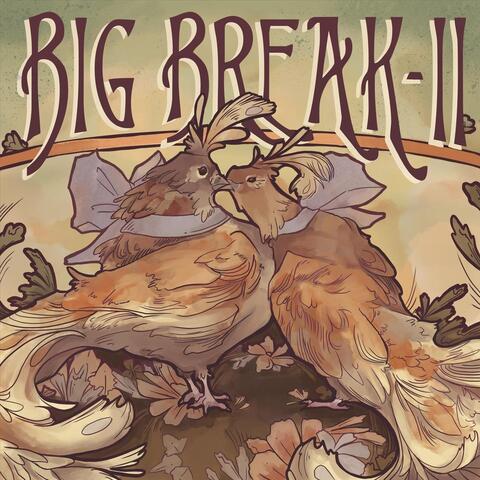 Big Break II