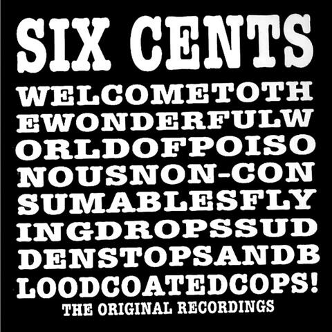 Welcometothewonderfulworldofpoisonousnon-consumableflyingdropssuddenstopsandbloodcoatedcops!: The Original Recordings
