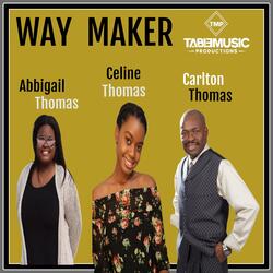 Way Maker (feat. Carlton Thomas & Celine Thomas)