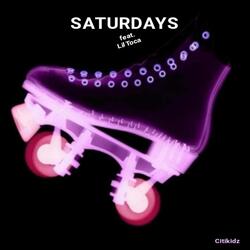 Saturdays (feat. Lil Toca)