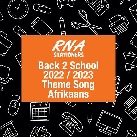 Back 2 School 2023 Theme Song Afrikaans