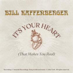 Its Your Heart (That Makes You Real)