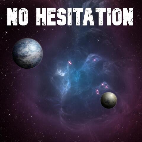 No Hesitation