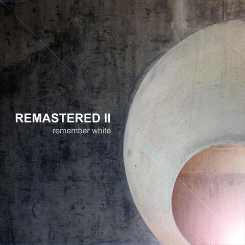 Remastered II