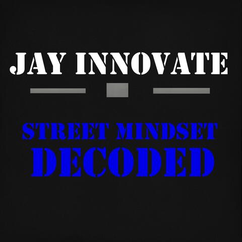 Street Mindset Decoded