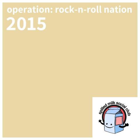Operation: Rock 'n' Roll Nation 2015