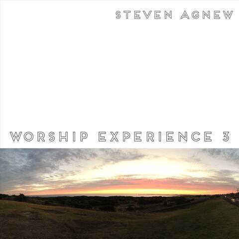Worship Experience 3