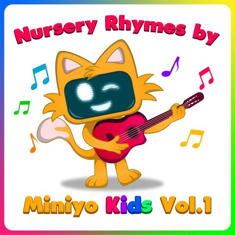 Nursery Rhymes by Miniyo Kids, Vol. 1