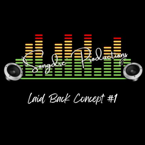 Laid Back Concept #1