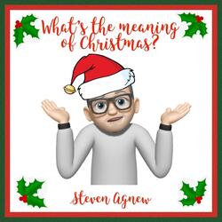 What’s the Meaning of Christmas