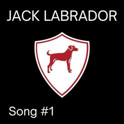 Jack Labrador Song 1