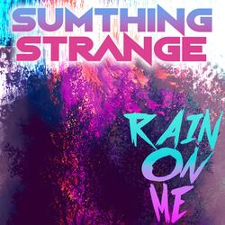 Rain on Me