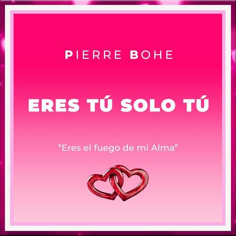 Eres Tú, Solo Tú
