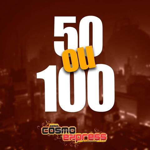 50 ou 100